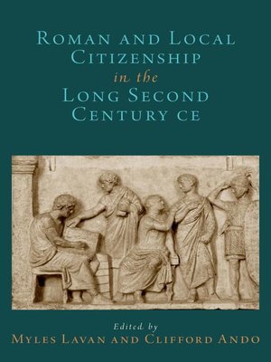cover image of Roman and Local Citizenship in the Long Second Century CE